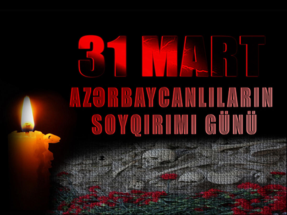 Bu gün azərbaycanlıların soyqırımından 100 il ötür